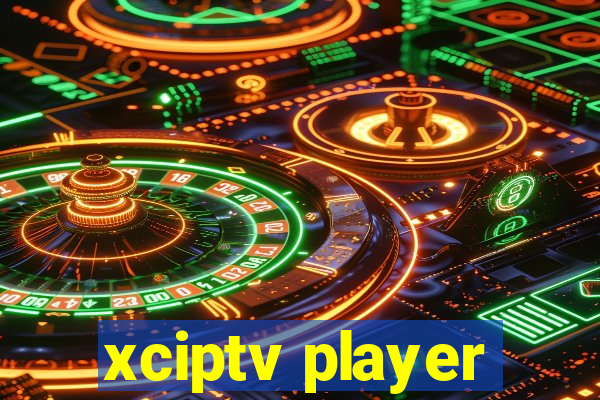 xciptv player
